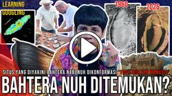 BAHTERA NABI NUH DITEMUKAN? "100% Buatan Manusia!" Beda Dengan Di Kitab Suci? | Learning By Googling