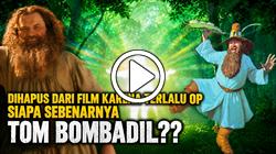 ‼️BAHKAN SAURON TIDAK MAMPU MENGALAHKANNYA | SIAPA SEBENARNYA TOM BOMBADIL ⁉️